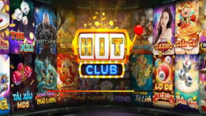 Hit Club - Top game bài đổi thưởng hàng đầu Việt Nam